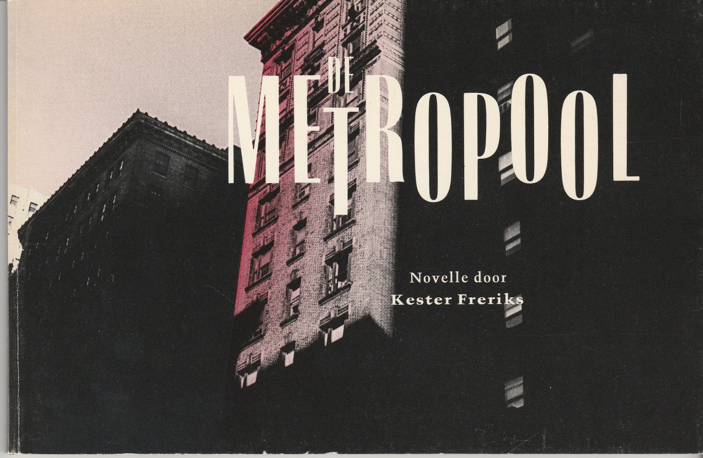 Freriks, Kester - De metropool