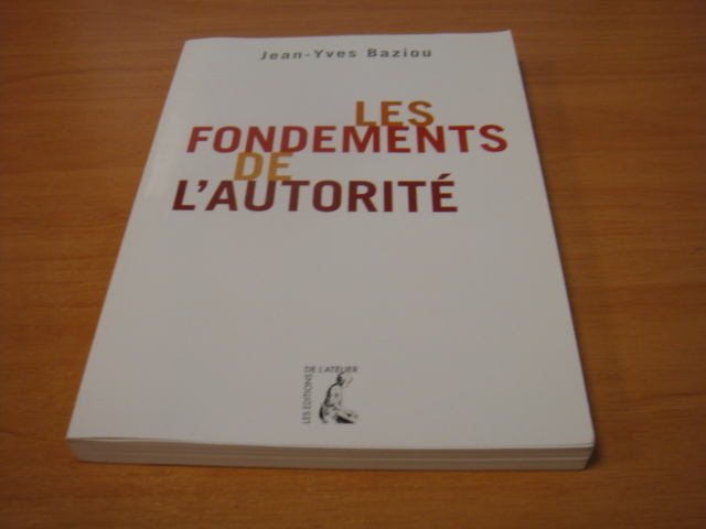 Baziou, Jean-Yves - Les Fondements De L'autorite