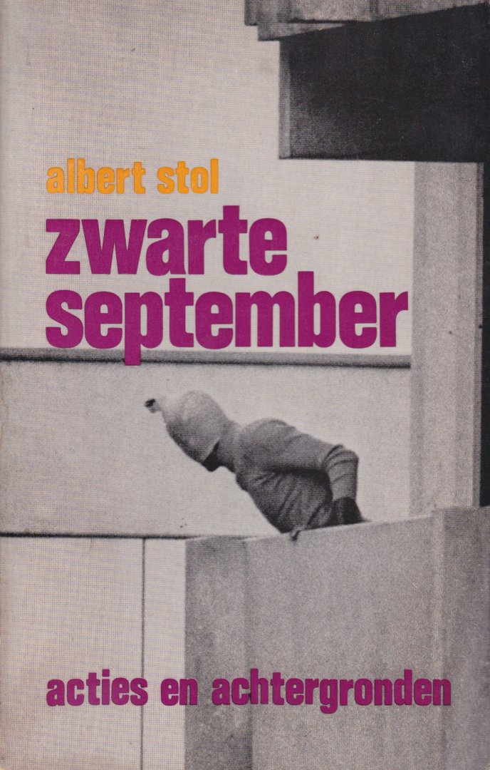 Stol, Albert - Zwarte September. Acties en achtergronden