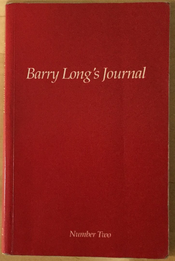 Long, Barry - Barry Long's journal, number two: February to May 1991 / Enlightenment and the battle with ignorance