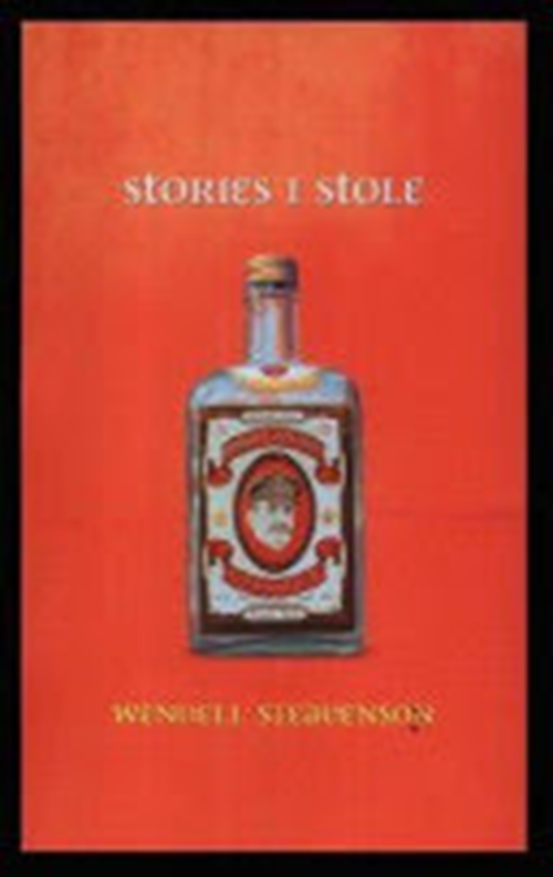 Wendell Steavenson - Stories I Stole
