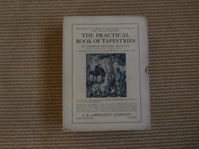George Leland Hunter - The Practical Book of Tapestries