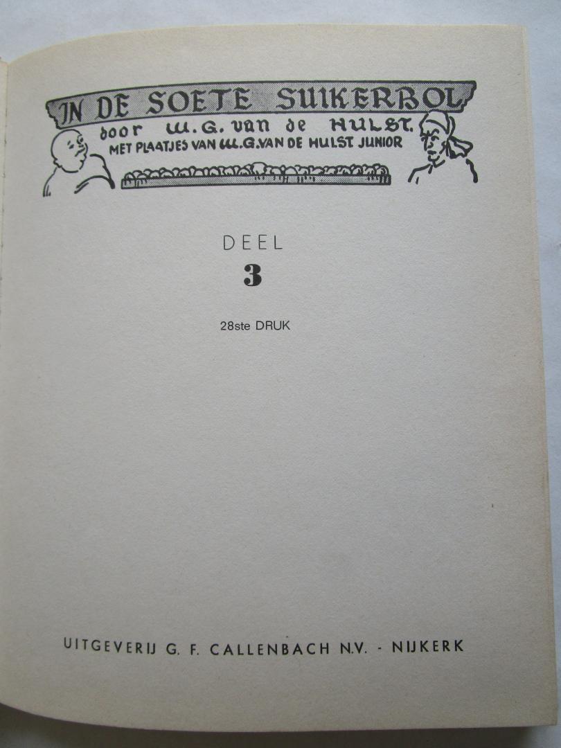 Hulst, W.G. van de (auteur)  Hulst jr, W.G. van de (illustraties) - DEEL 03; In de Soete Suikerbol