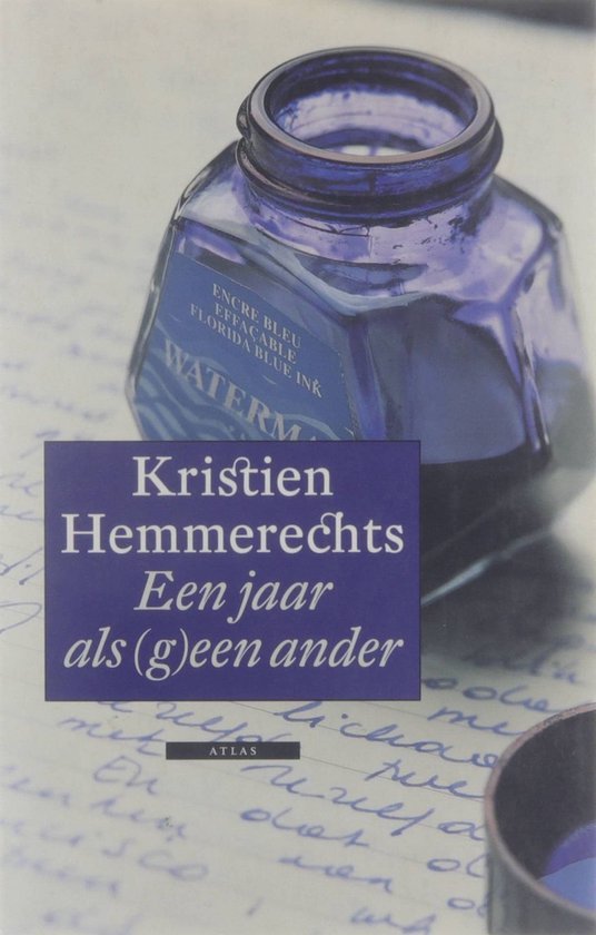 Kristien Hemmerechts - Een Jaar Als (G)Een Ander