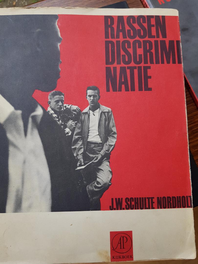 j.w. schulte Nordholt - Rassendiscriminatie , 1ste druk 1961