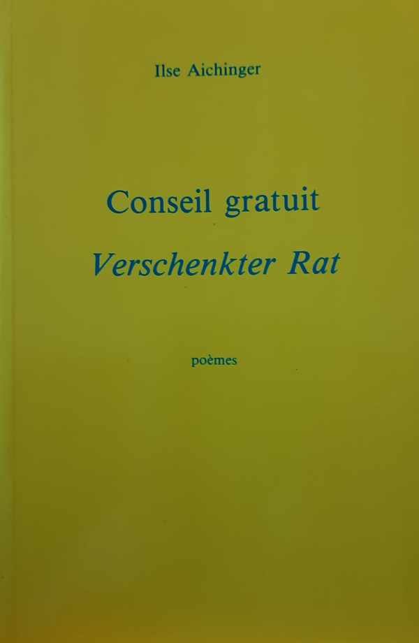 AICHINGER Ilse - Conseil gratuit. Verschenkter Rat