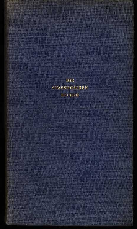 Buber, Martin - Die chassidischen bucher