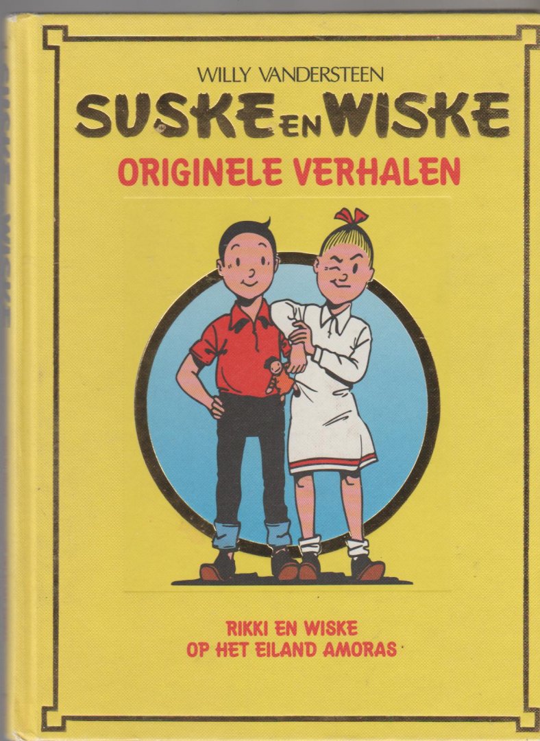 Vandersteen,Willy - Suske en Wiske originele verhalen gele band Rikki en Wiske+op het eiland Amoras