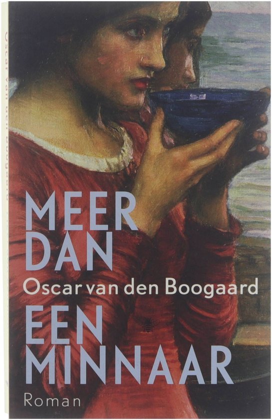 Boogaard, Oscar van den - Meer dan een minnaar