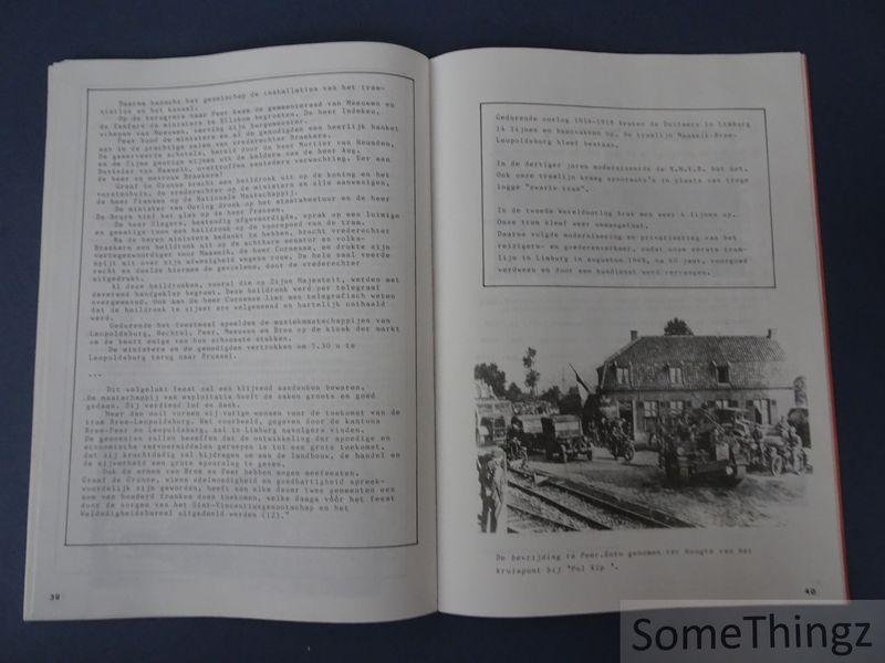 Guido Meeus, Jef Bussels, Henri Timmers, Jef Ulenaars, Marina Colemont. - 1888-1988: geschiedenis 100 jaar buurtspoorwegen Limburg. Bree - Peer - Wijchmaal - Hechtel - Leopoldsburg.