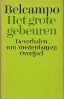 Belcampo - De verhalen van Amsterdam en Overijssel;HET GROTE GEBEUREN