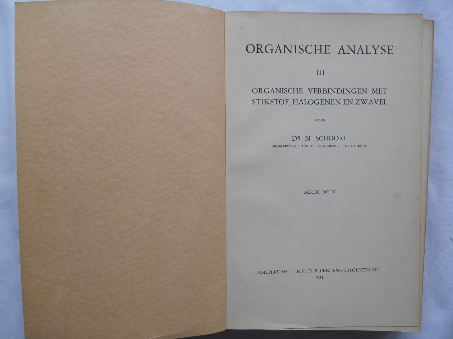 Schoorl, Dr. N. - Organische Analyse, 3 delen (I, II en III)