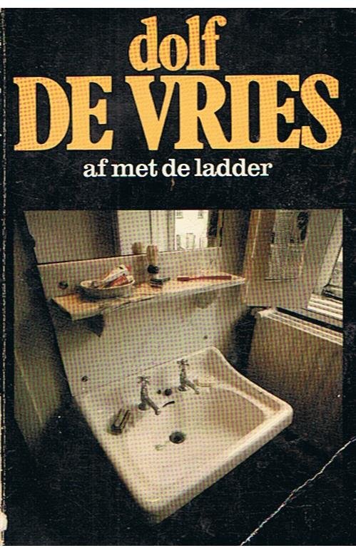 Vries, Dolf de - Af met de ladder