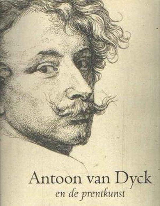  - Antoon van Dyck en de prentkunst