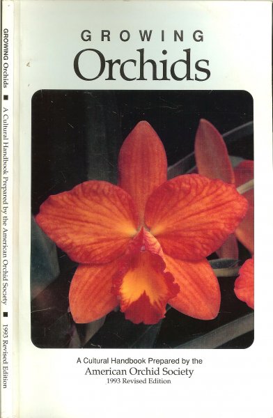 Cooke Lee S. - Growing Orchids   .. A Cultural Handbook Prepared by the American Orchid Society