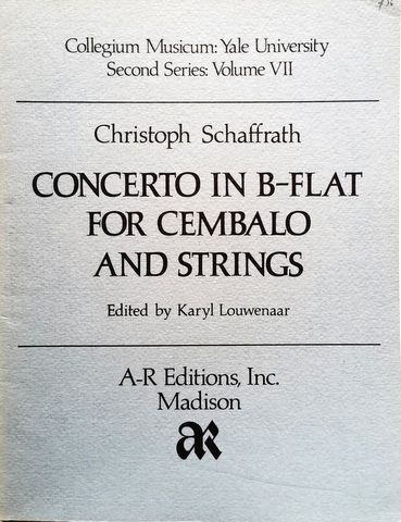 Schaffrath, Christoph: - Concerto in B-Flat for Cembalo and Strings (Collegium Musicum, Second Series, Volume VII).