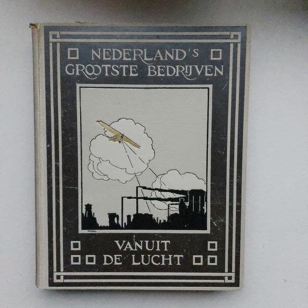 Feith, Jan - Nederlands grootste bedrijven vanuit de lucht