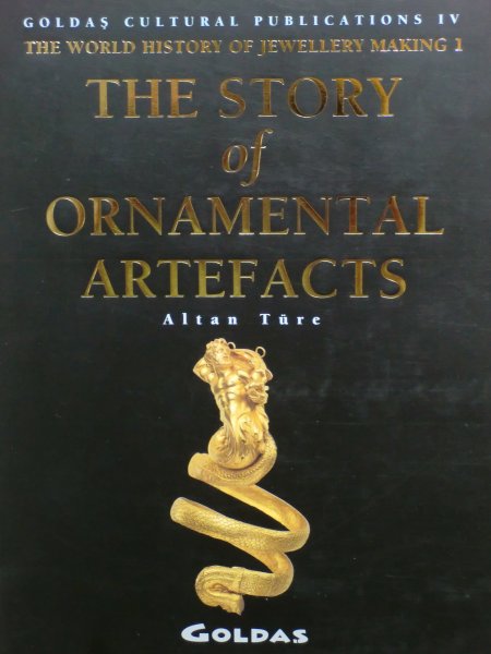 Ture, Altan - The story of ornamental artefacts