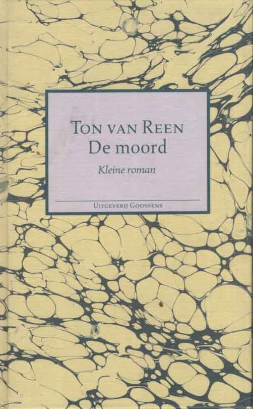 Reen, Ton van - De moord