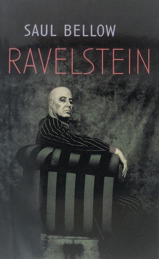 Bellow, S. - Ravelstein / druk 1