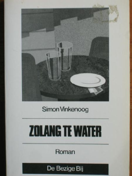 Vinkenoog, Simon - Zolang te water. Een alibi