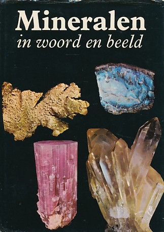 Kourimsky, Dr. Jiri / Bijl, H. - Mineralen in woord en beeld.