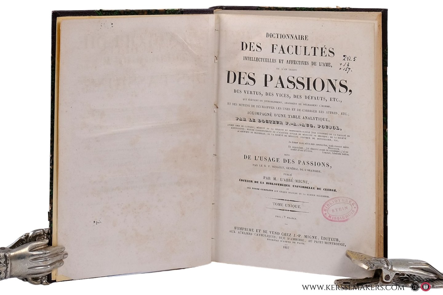Poujol, F. A. Aug. / R.P. Senault / L'Abbé Migne. - Dictionnaire des facultés intellectuelles et affectives de l'ame, ou l'on traite Des Passions, Des Vertus, Des Vices, Des Défauts, Etc... accompagné d'une table analytique... suivi de l'usage des Passions.