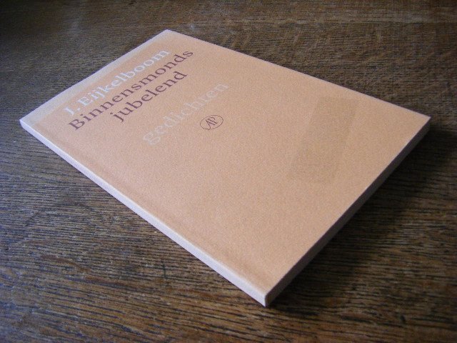 J. Eijkelboom - Binnensmonds jubelend gedichten