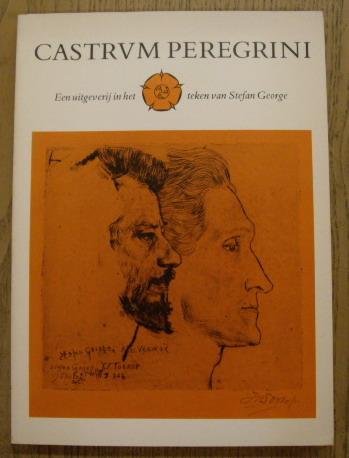 CASTRUM PEREGRINI &  KARLHANS KLUNCKER. - Castrum Peregrini. Een uitgeverij in het teken van Stefan George.