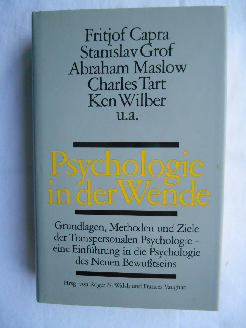 Walsh, Roger N.,  Walsh, Vaughan - Psychologie in der Wende