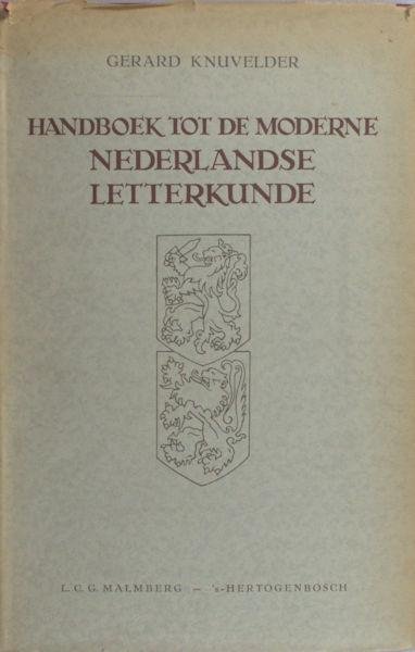 Knuvelder, Gerard. - Handboek tot de moderne Nederlandse letterkunde.