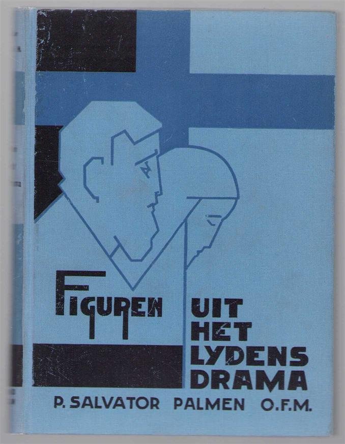 Palmen, Salvator - Figuren uit het lijdensdrama