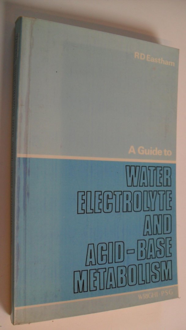 Eastham R.D. - Water Electrolyte and Acid-Base Metabolism