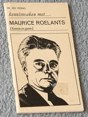 Mong, Fr du - Kennismaken met … Komen en gaan door Maurice Roelants
