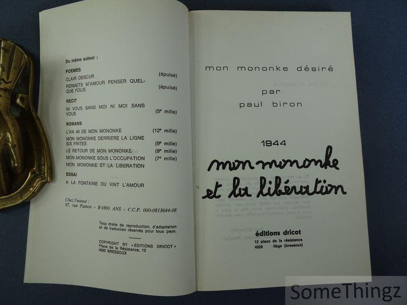 Biron, Paul. - Mon mononke Désiré. Tome 5. 1944. Mon mononke et la libération.