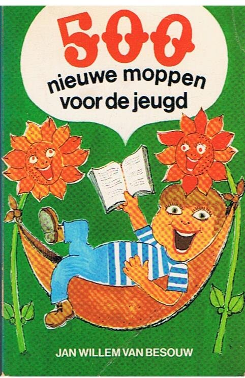 Besouw, Jan Willen van en Man, Kitty de (tekeningen) - 500 Nieuwe moppen voor de jeugd