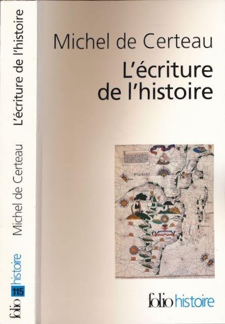 Certeau, Michel de. - L'écriture de l'histoire.