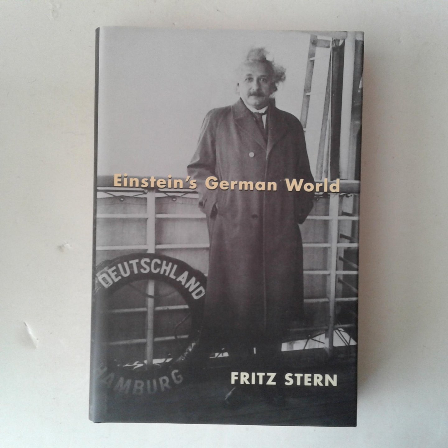 Stern, Fritz - Einstein's German World