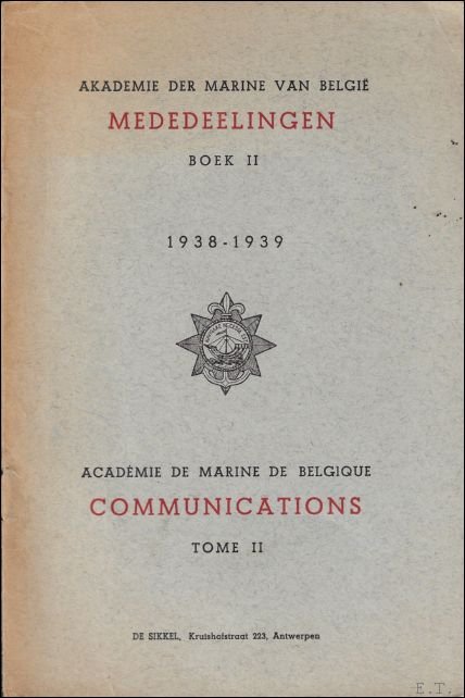DE VREE, Paul. - AKADEMIE DER  MARINE VAN BELGIE. MEDEDEELINGEN BOEK II. 1938 - 1939.  ACADEMIE DE MARINE DE BELGIQUE. COMUNICATIONS. TOME II.