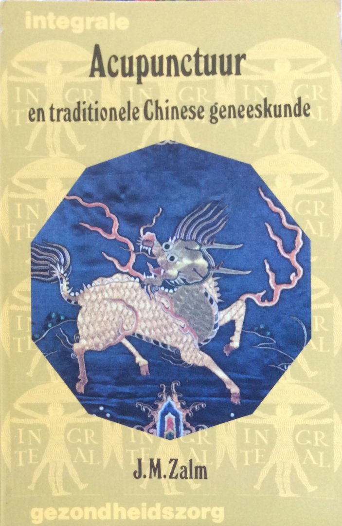 Zalm, J.M. m.m.v. E. Thole - Acupunctuur en traditionele Chinese geneeskunde