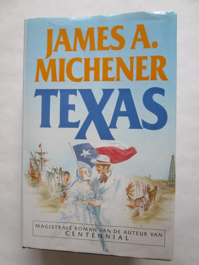 Michener, James A. - Texas  - deze roman overspant 450 jaar en start bij de komst van de Spanjaarden (1535) -
