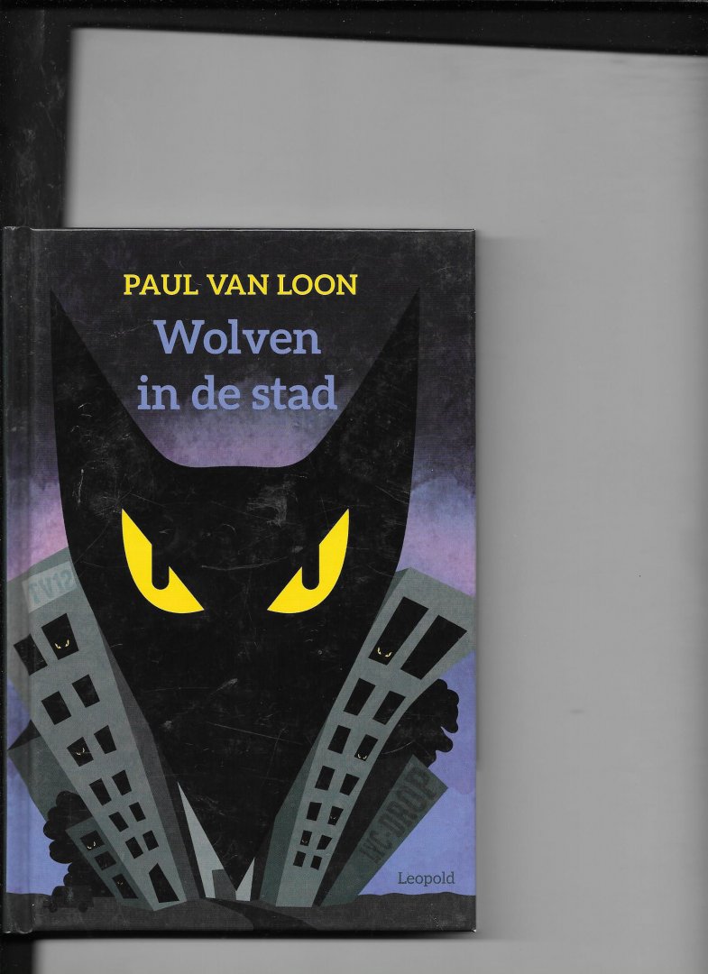 Loo, Paul van - Wolven in de stad