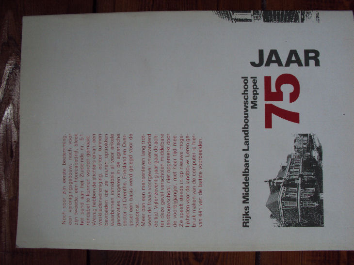 Baarslag, J.H. / Stegeman, T.R. - Rijks Middelbare Landbouwschool Meppel 75 jaar 1909-1984.