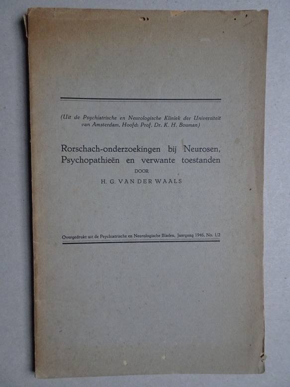 Waals, H.G. van der. - Rorschach-onderzoekingen bij Neurosen, Psychopathieën en verwante toestanden.