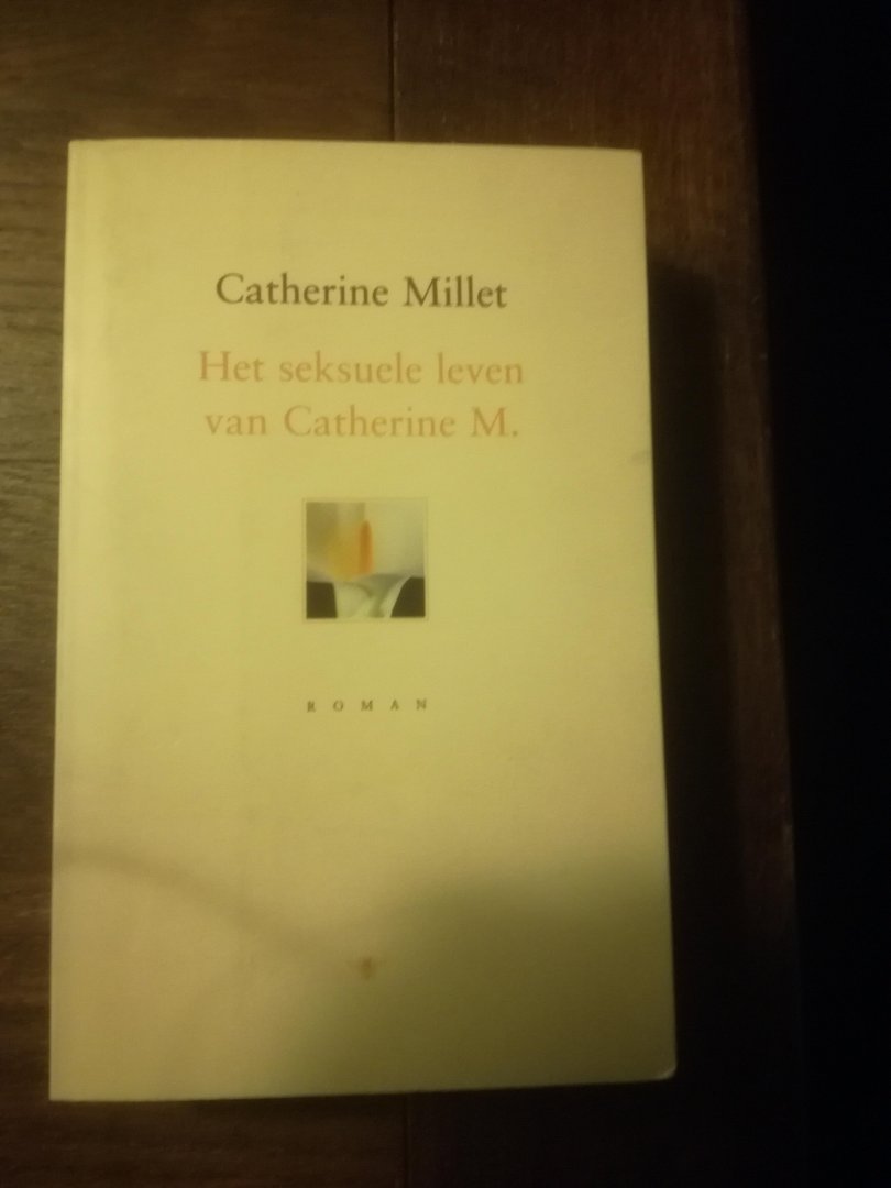 Millet, C. - Het seksuele leven van Catherine M. / druk 1