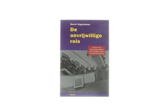 Engelmann, b. - De onvrijwillige reis