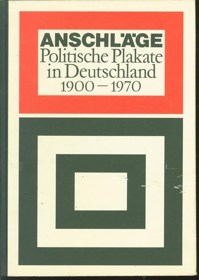 Arnold, Friedrich - Anschläge, politische Plakate in Deutschland, 1900-1970,