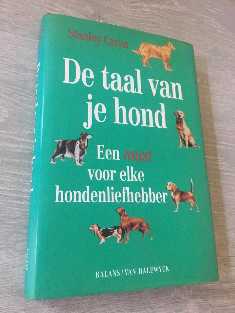 Coren, S. - De taal van je hond, een must voor elke hondenliefhebber