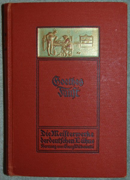 Goethe, Johann Wolfgang / herausgegeben von Georg Witkowski - Goethes Faust