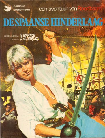 Charlier, J.M. en V. Hubinon - Roodbaard 07, De Spaanse Hinderlaag, softcover, zeer goede staat (naam op schutblad gestempeld)
